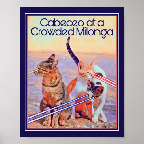 Tango Milonga Cats Cabeceo at a Crowded Milonga Poster
