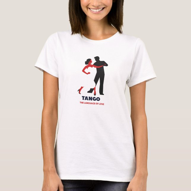 Tango: The Language of Love T-Shirt (Front)
