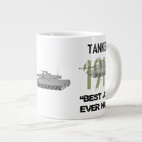 Tanker _ 19K Best Job I Ever Had Giant Coffee Mug