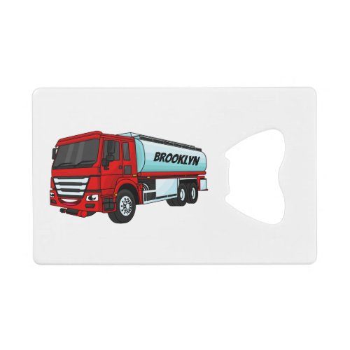 Tanker truck fuel transport cartoon illustration credit card bottle opener