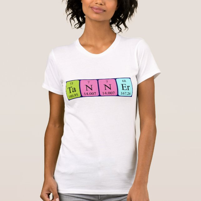 Tanner periodic table name shirt (Front)