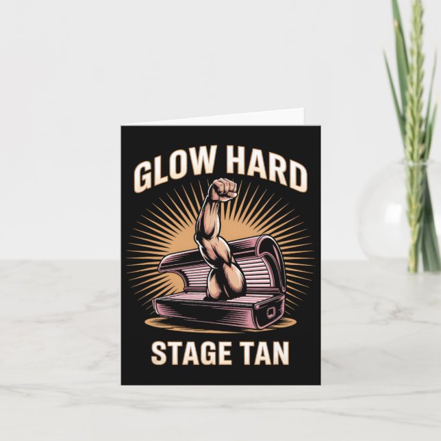 Tanning Bed Glow Hard Competitors Fitness Fans Tan Card (Front)