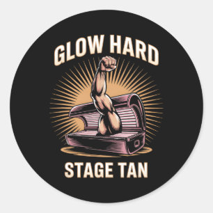 Tanning Bed Glow Hard Competitors Fitness Fans Tan Classic Round Sticker
