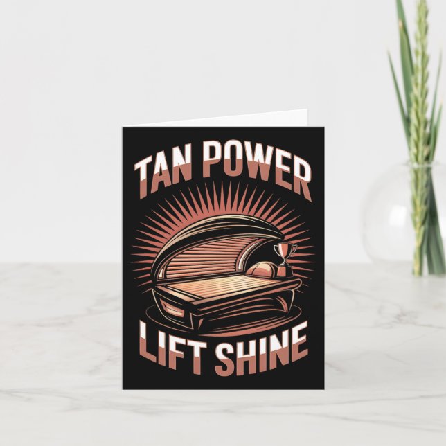 Tanning Bed Tan Power Gym Goers Bodybuilders Men T Card (Front)