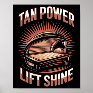 Tanning Bed Tan Power Gym Goers Bodybuilders Men T Poster