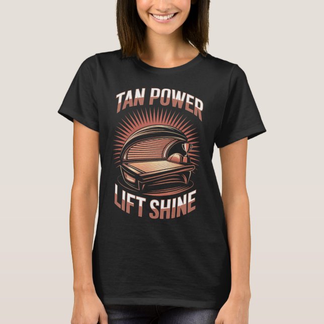 Tanning Bed Tan Power Gym Goers Bodybuilders Men T T-Shirt (Front)