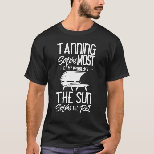 Tanning Bed Tan Spray Salon Quotes Indoor Sun Bath T_Shirt