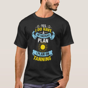 Tanning Bed Tan Spray Salon Quotes Indoor Sun Bath T-Shirt