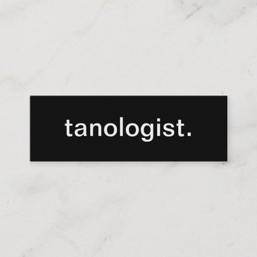 Customizable Tanologist Business Card