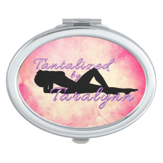Tantalized by Taralynn compact mirror