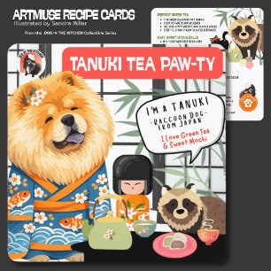TANUKI TEA PAWTY Art Muse Recipe Card -CHOW KIMONO