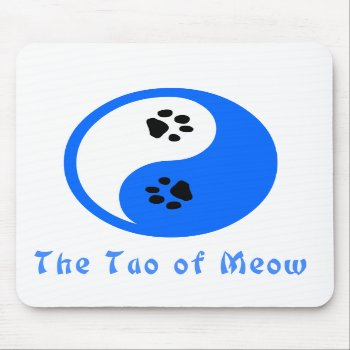 Tao Of Meow Mousepad by armaiti at Zazzle