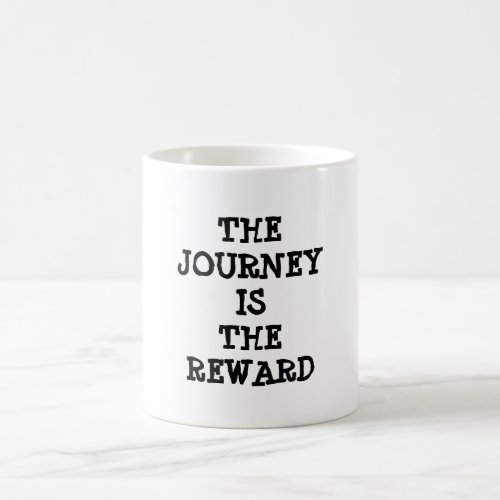 Tao Proverb The Journey is The Reward quote mug