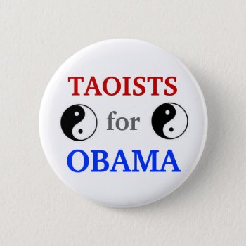 Taoists For Obama 2012 Button by hueylong at Zazzle