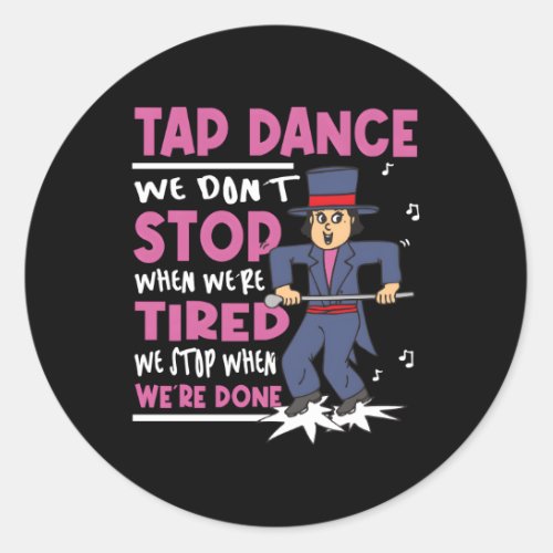 Tap Dance Clogging Dance Tap Dancing Classic Round Sticker