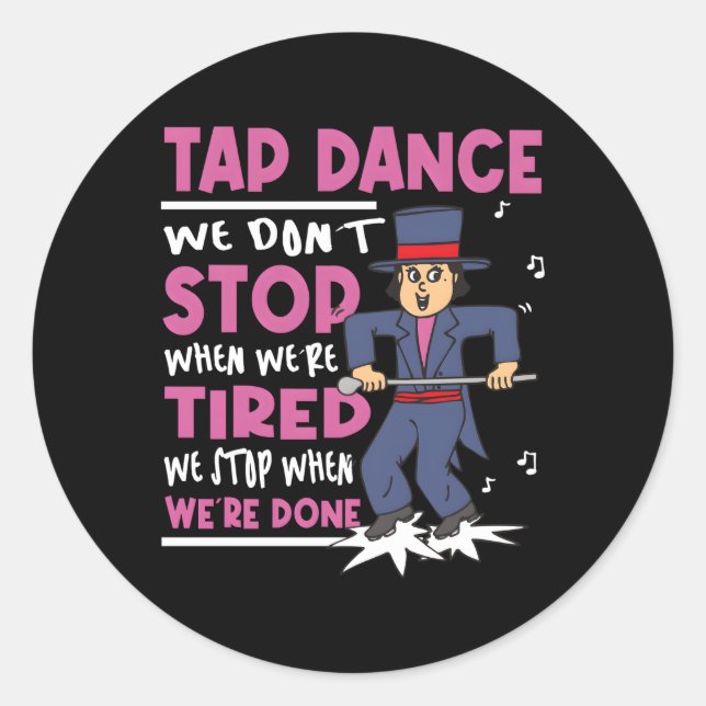 Tap Dance Clogging Dance Tap Dancing Classic Round Sticker (Front)