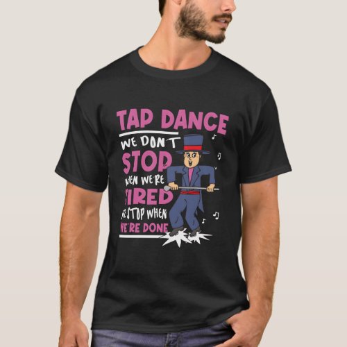 Tap Dance Clogging Dance Tap Dancing T_Shirt