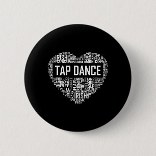 Tap Dance Heart Lover Gift Tap Dancer Gifts Dancin Button