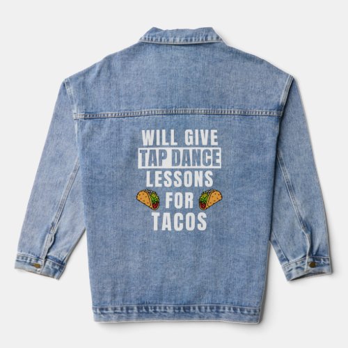 Tap Dance Lessons For Tacos Dancing Outfit  Tap Da Denim Jacket
