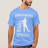 Tap Dance Listen To My Feet Tap Dance