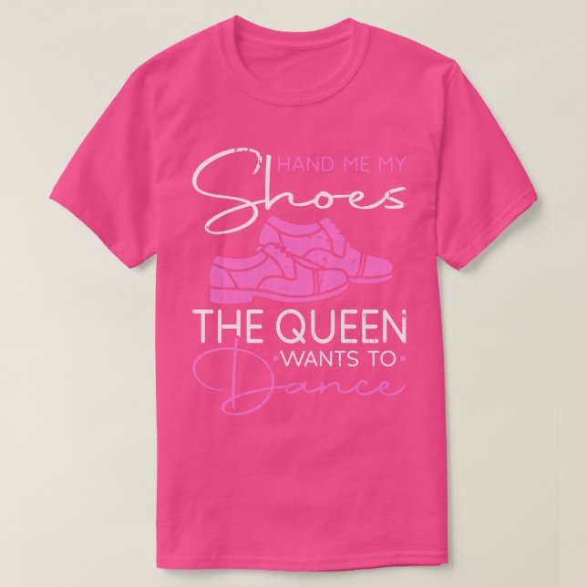 Tap Dance Shoes Women Girls Tap Dancer T-Shirt (Design Front)