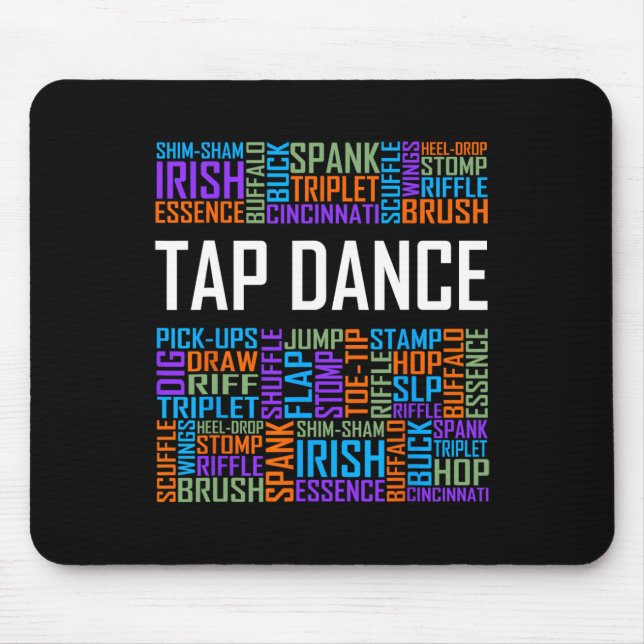 Tap Dance Words Lover Gift Tap Dancer Gifts Dancin Mouse Pad (Front)