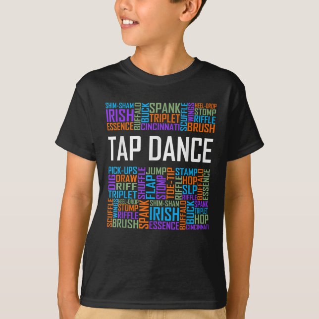 Tap Dance Words Lover Tap DancerDancing Teacher T-Shirt (Front)