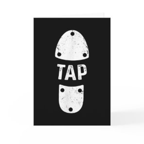 Tap Dancer Shoe Tap Dance Card