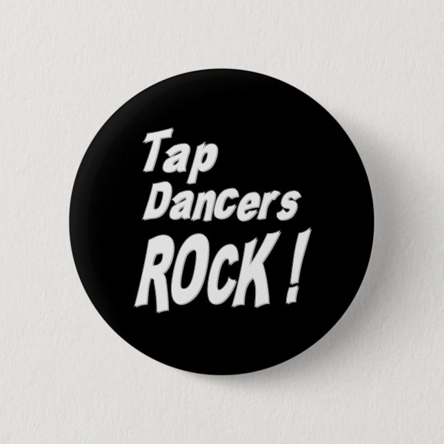 Tap Dancers Rock! Button (Front)