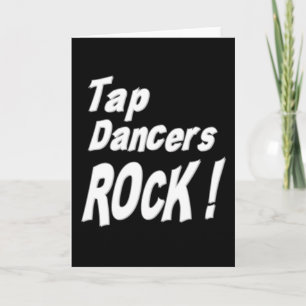 Tap Dancers Rock! Greeting Card