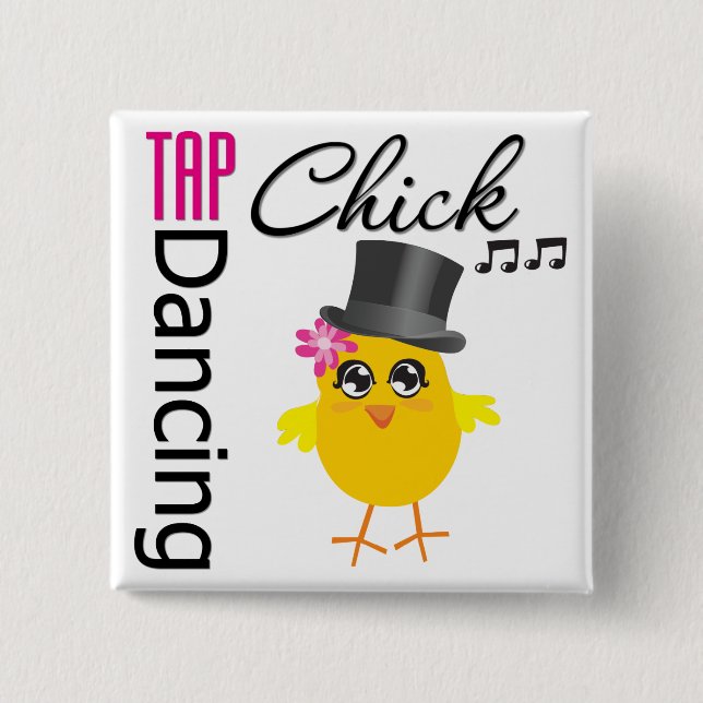 Tap Dancing Chick 2 Button (Front)