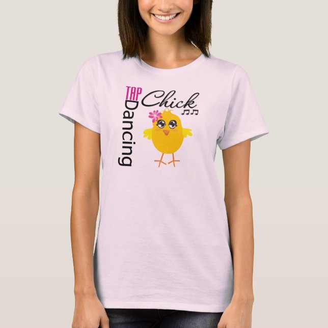 Tap Dancing Chick T-Shirt (Front)