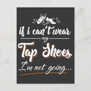Tap Dancing - Gift for Dancer, Tap Shoes Postcard
