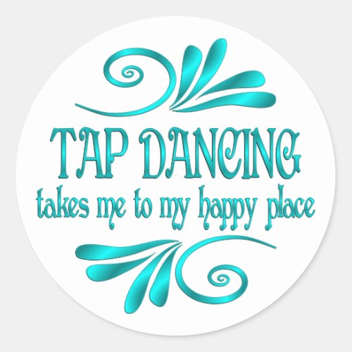 Tap Dancing Happy Place Classic Round Sticker