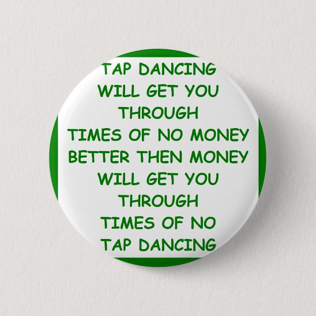 tap dancing pinback button (Front)
