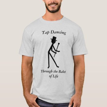 Tap Dancing Shirt by zortmeister at Zazzle