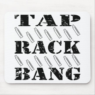 Tap Rack Bang Mouse Pad