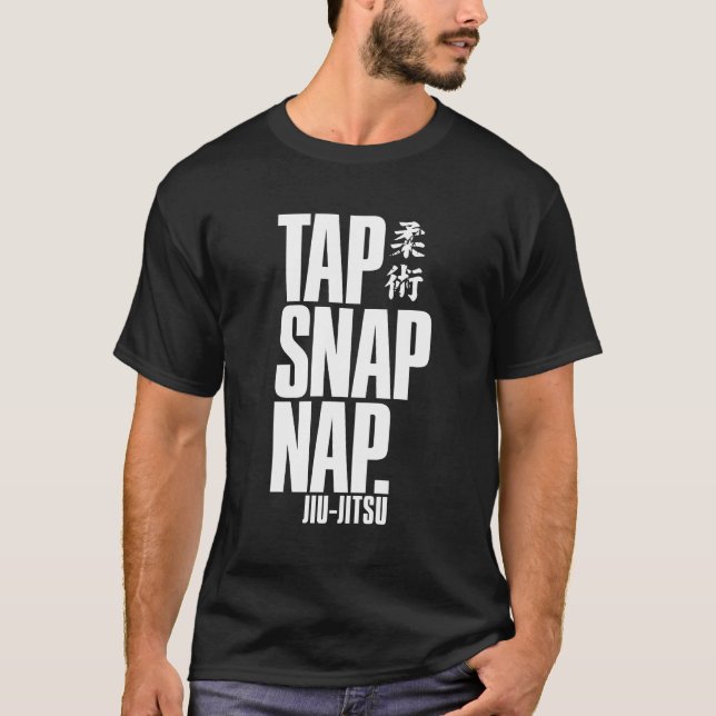 TAP SNAP NAP JIU-JITSU T SHIRT (Front)