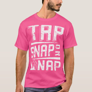 Tap Snap Or Nap Jiu Jitsu Brazilian Bjj Gifts T-Shirt