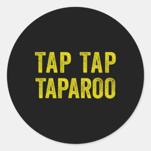 Tap Taparoo Motivational Hockey Fun Men Women Classic Round Sticker
