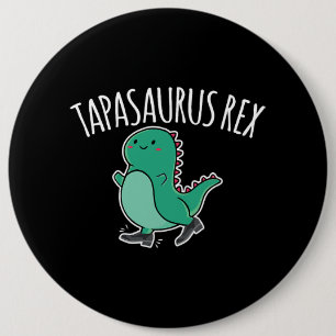Tapasaurus Rex Tap Dance Dinosaur Dino Button