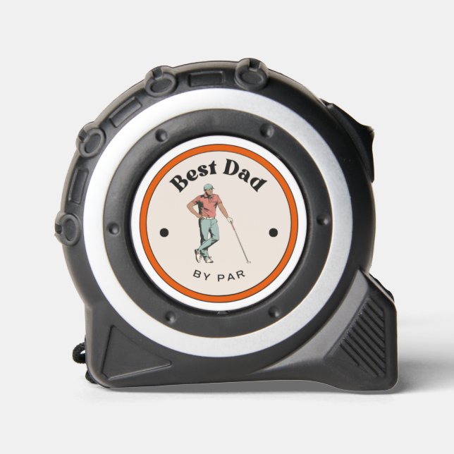 Tape Measure - Best Dad By Par - Golfer (Front)