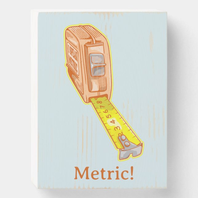 Tape measure metric system measuring tape wooden box sign (Front Vertical)