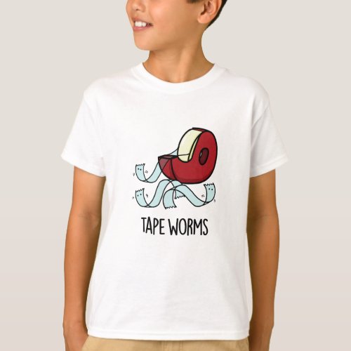 Tape Worms Funny Celophane Tape Puns T_Shirt