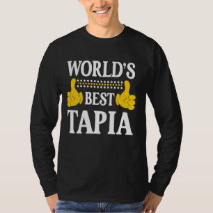 Tapia Surname Funny Team Family Last Name World's  T-Shirt