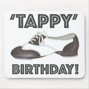 Tappy Birthday Black White Tap Dance Teacher Shoe Mouse Pad