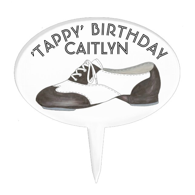 Tappy Birthday Tap Dance Shoe Personalized Dancer Cake Topper (Front)