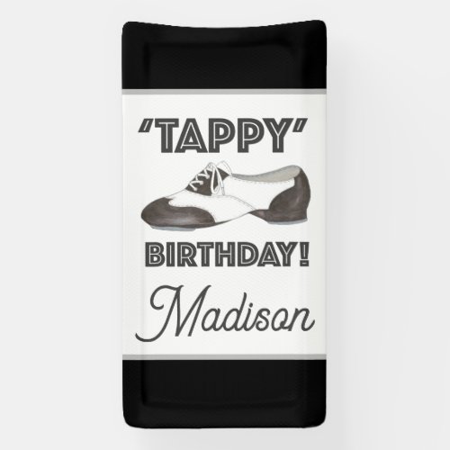 Tappy Happy Birthday Bday Tap Dance Shoe Party Banner