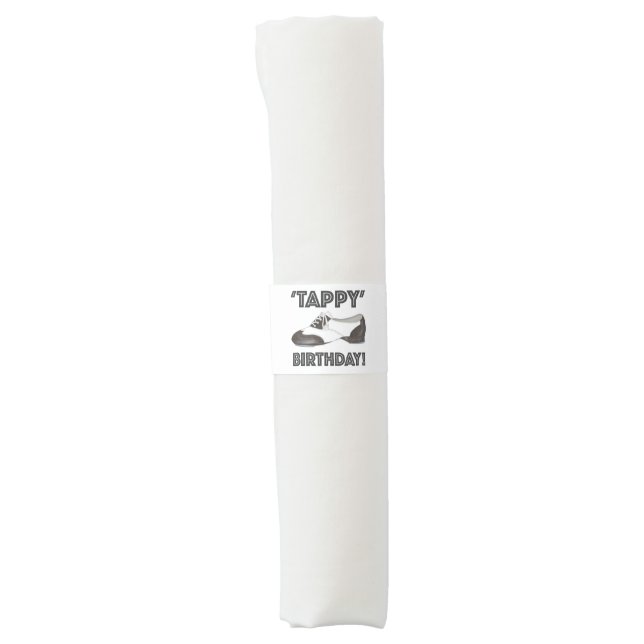 Tappy Happy Birthday Bday Tap Dance Tapdance Shoe Napkin Bands (Front)
