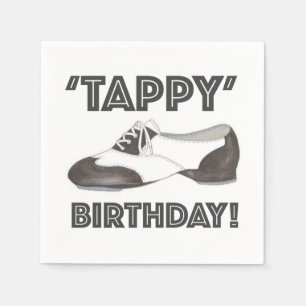 Tappy Happy Birthday Bday Tap Dance Tapdance Shoe Napkins